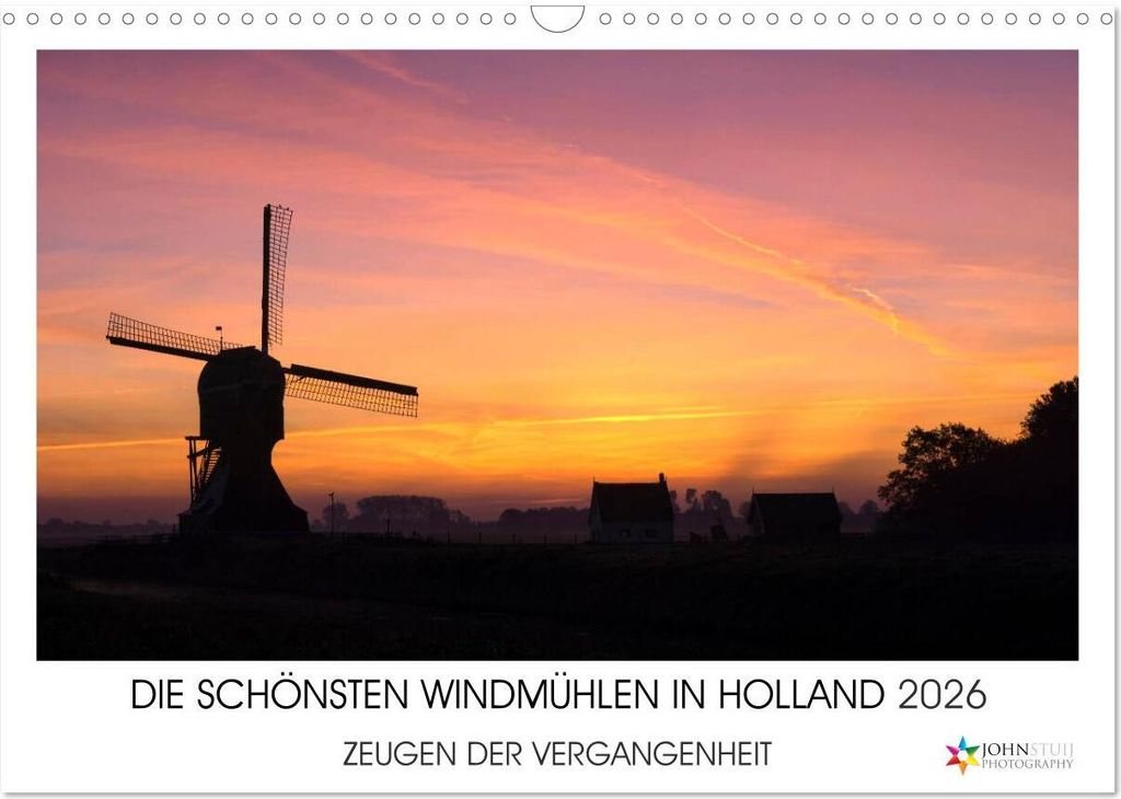 DIE SCHÖNSTEN WINDMÜHLEN IN HOLLAND 2026 (Wandkalender 2026 DIN A3 quer), CALVENDO Monatskalender