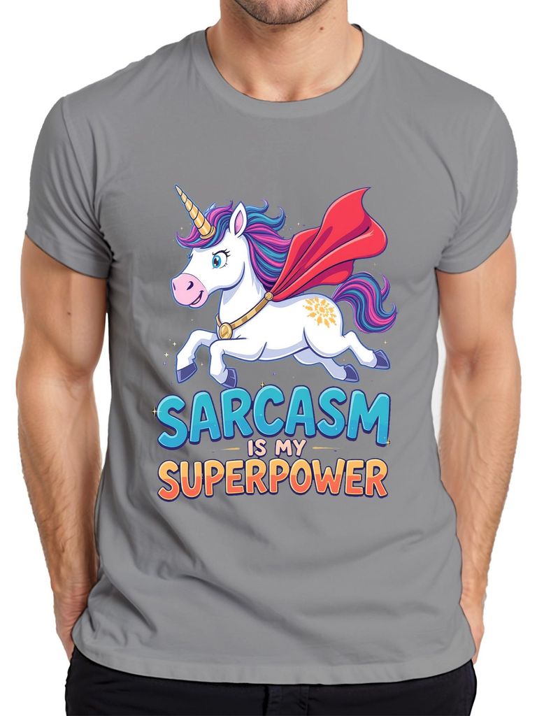 Sarcasm is my superpower Unicorn Funny Gift Kids Women Superhero Herren T-Shirt, Grau, L