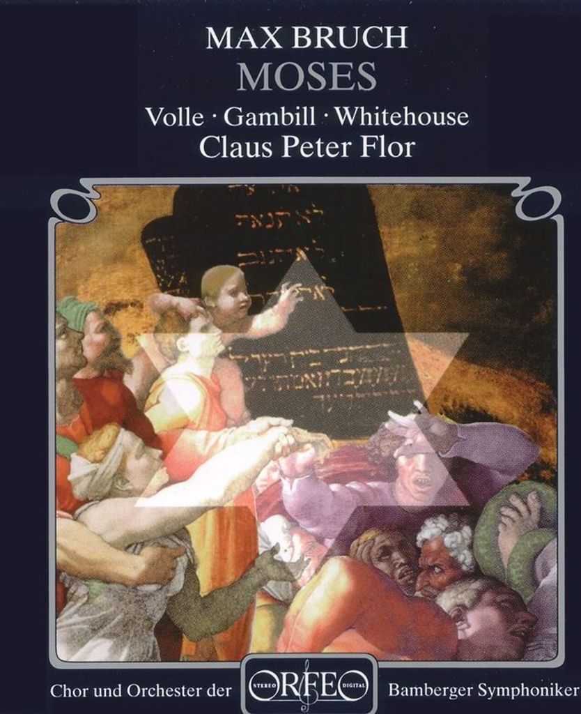 Volle/Gambill/Whitehouse/Flor/BAMS: Moses (Ersteinspielung!)