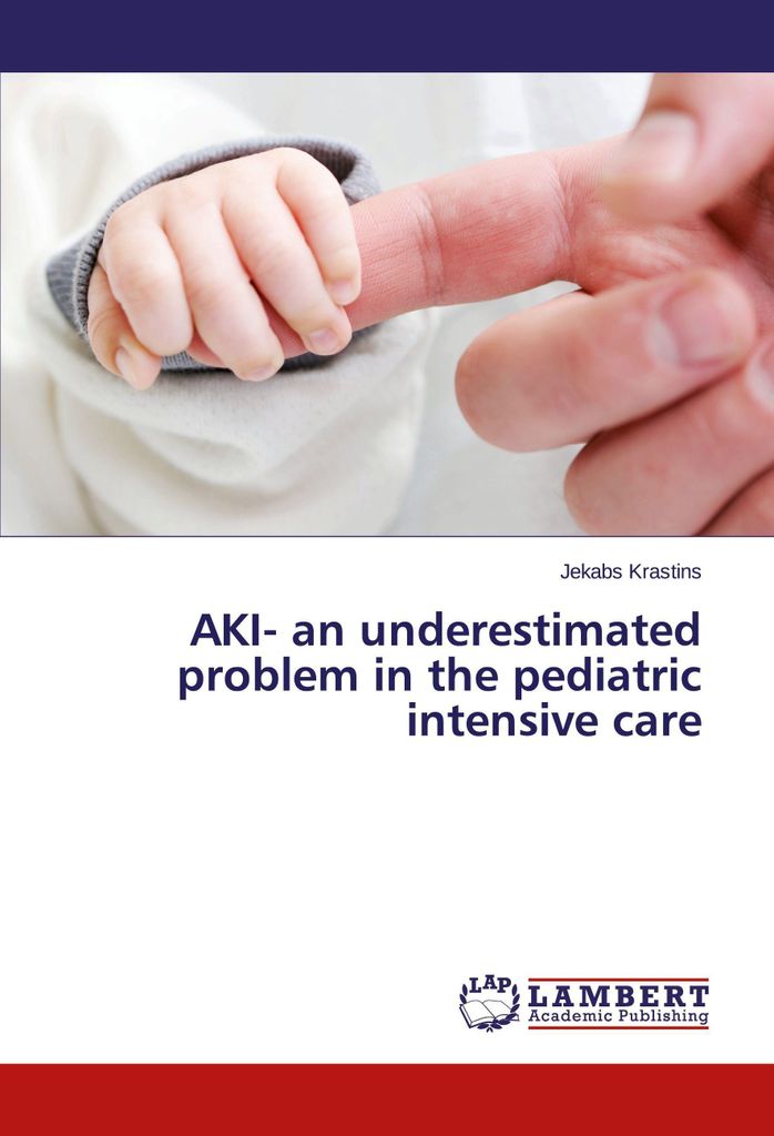 AKI- an underestimated problem in the pediatric intensive care