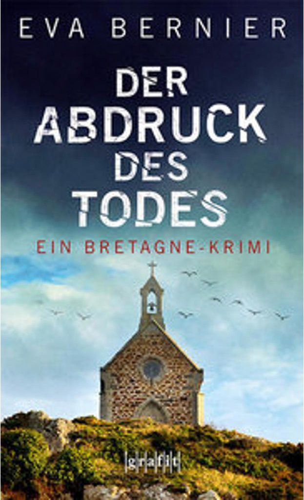 Der Abdruck des Todes: Ein Bretagne-Krimi (Robert Le Clech)