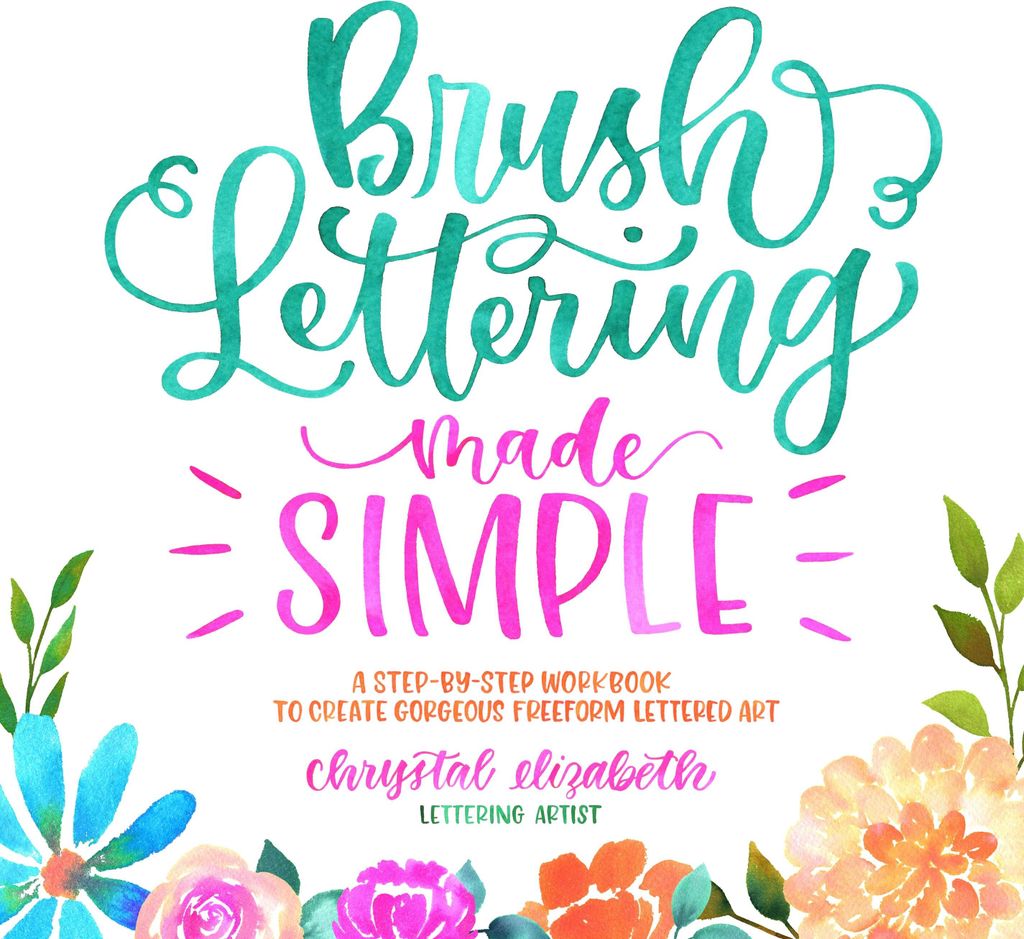 Brush Lettering Made Simple