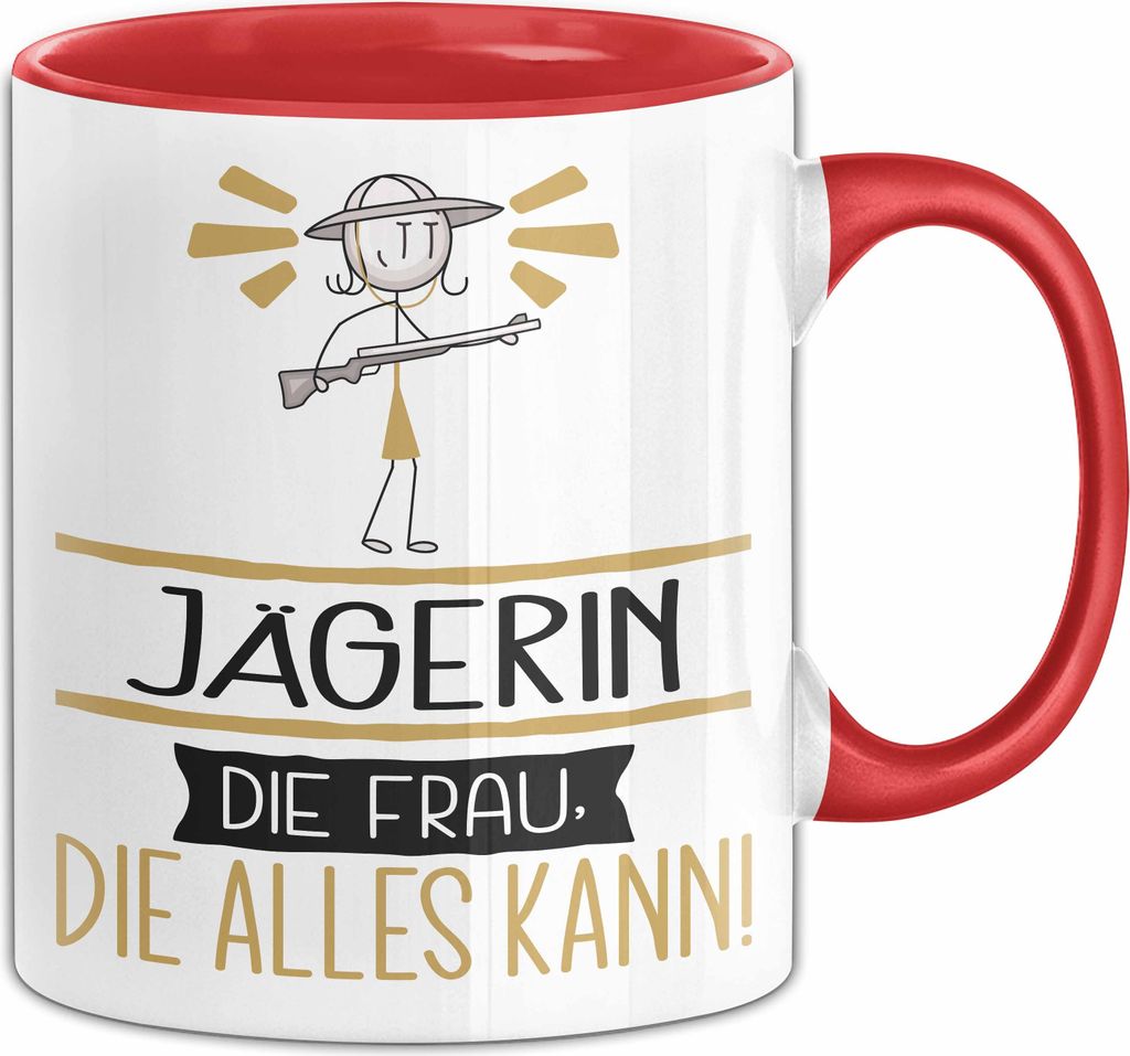 Jägerin Geschenk Tasse Becher Die Frau Die Allen Kann Geschenkidee für eine Jägerin Lustig (Rot)