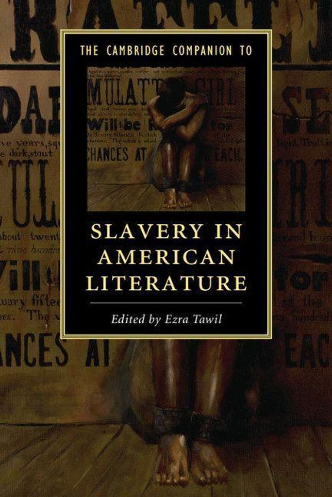 Der Cambridge-Begleitband zur Sklaverei in der amerikanischen Literatur