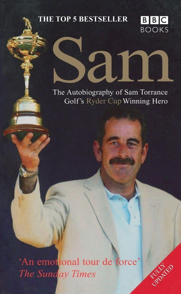 Sam The Autobiography Of Sam Torrance