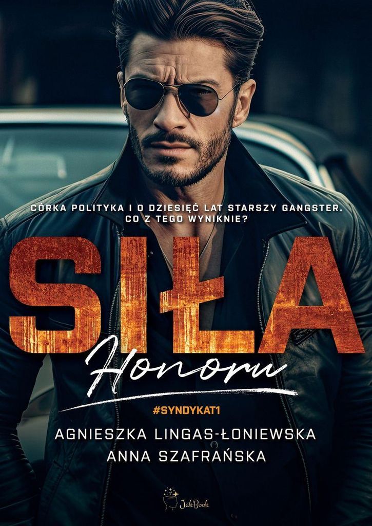 Siła honoru - Agnieszka Lingas-Łoniewska, Anna Szafrańska (Literatur - Roman auf Polnisch)