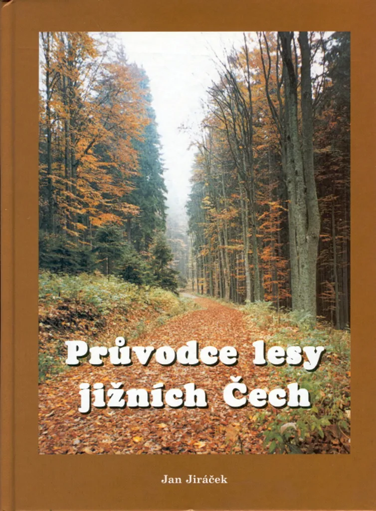 Guide de randonnée Forêts de Bohême du Sud - Ouvrage de Jan Jiráček