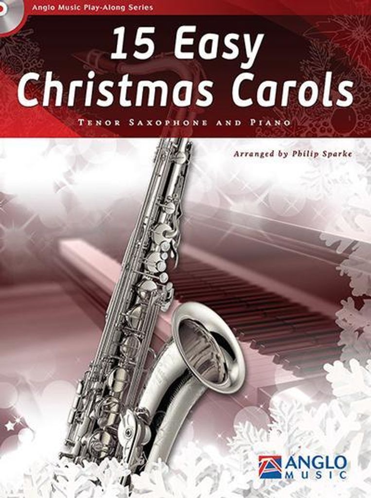 15 easy Christmas Carols (+CD)for tenor saxophone and piano