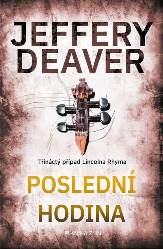 Lecture Vacances Thriller Poslední hodina Jeffery Deaver Roman Noir