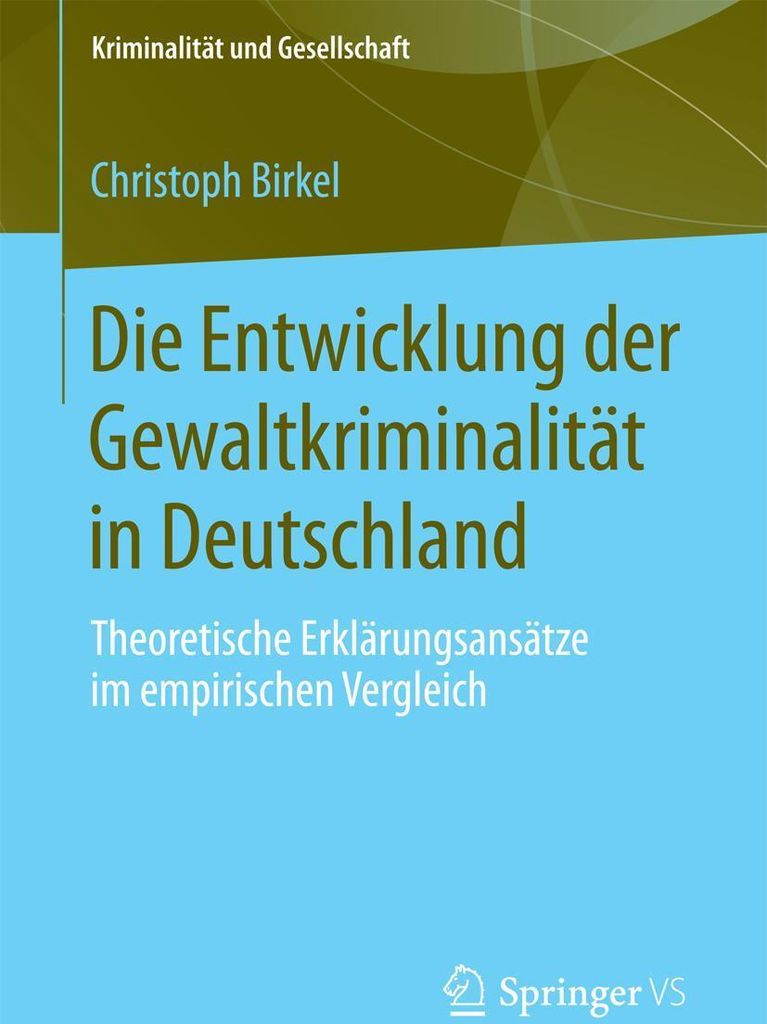 Die Entwicklung der Gewaltkriminalität in Deutschland