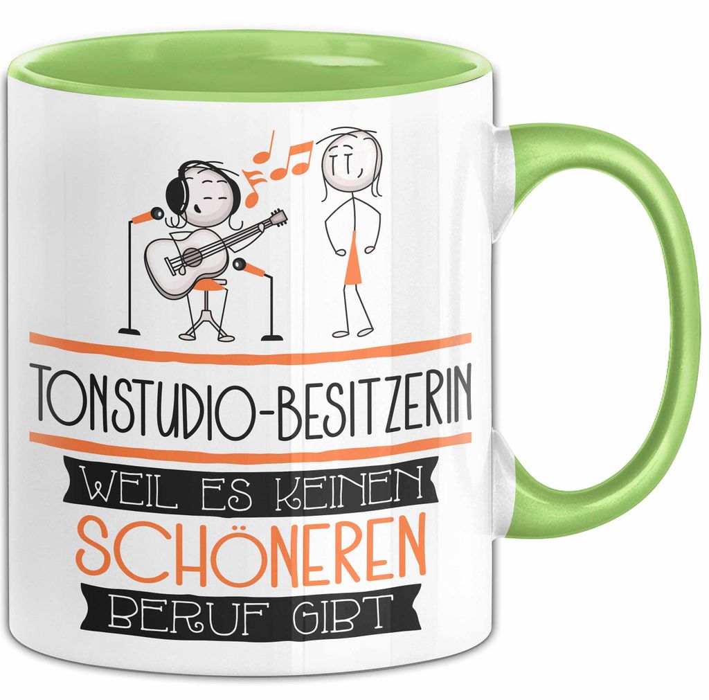 Tonstudio-Besitzerin Weil Es Keinen Schöneren Beruf Gibt Tasse Geschenk für Eine Tonstudio-Besitzerin Lustig (Grün)