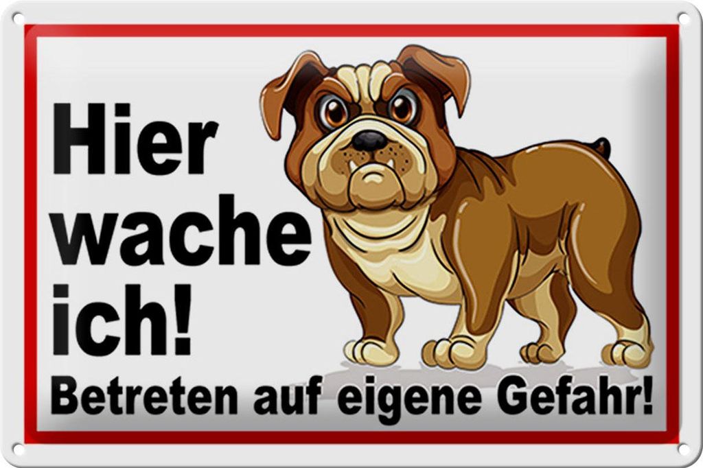 Blechschild Hund, Hier wache ich, 30 x 20 cm, Blechschilder Spruch Hunde Tier