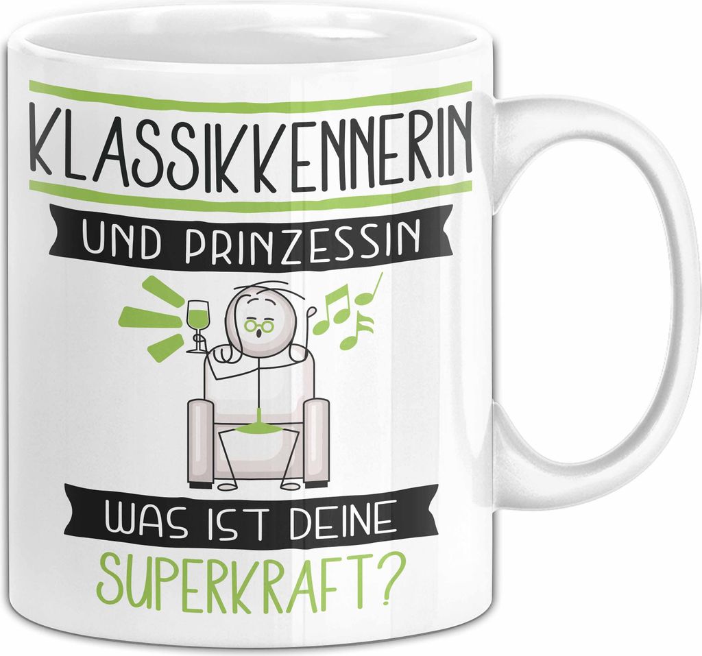 Klassikkennerin Und Prinzessin Tasse Geschenk Für Eine Klassikkennerin Geburtstag Was Ist Deine Superkraft (Weiß)