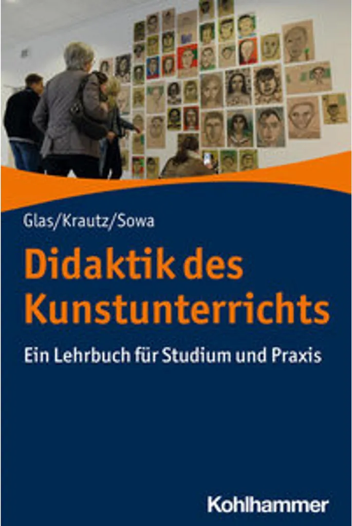 Didaktik des Kunstunterrichts : Préparer ses Cours d'Arts avec Succès