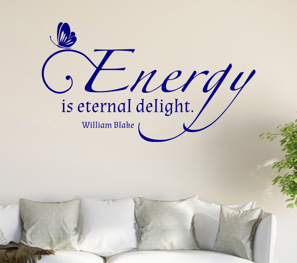 Energy is eternal delight Wandtattoo in 6 Größen - Wandaufkleber Wall Sticker - Dekoration, Küche, Wohnzimmer, Schlafzimmer, Badezimmer