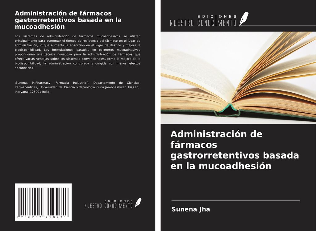 Administración de fármacos gastrorretentivos basada en la mucoadhesión
