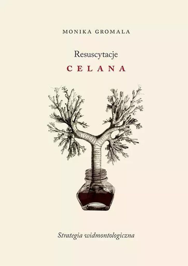 Resuscytacje Celana - Monika Gromala (Literatur und Geisteswissenschaften auf Polnisch)