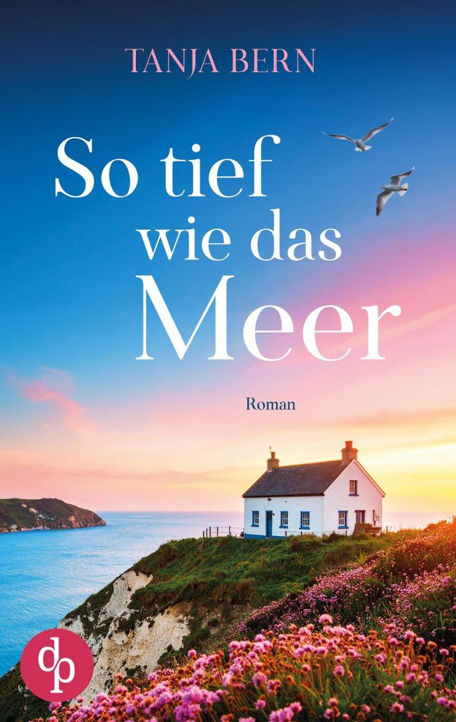 So tief wie das Meer | Ein berührender Liebesroman an der englischen Küste
