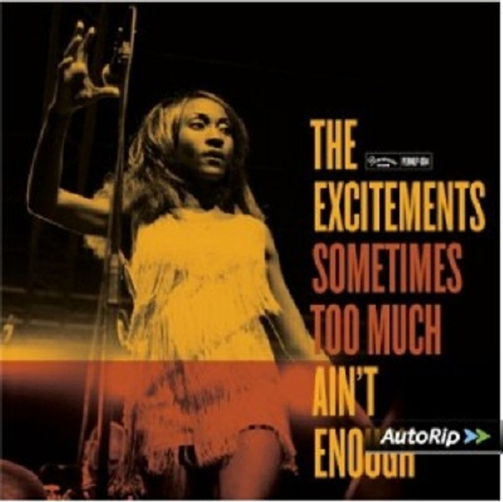 Excitements,The-Sometimes Too Much Ain't Enough