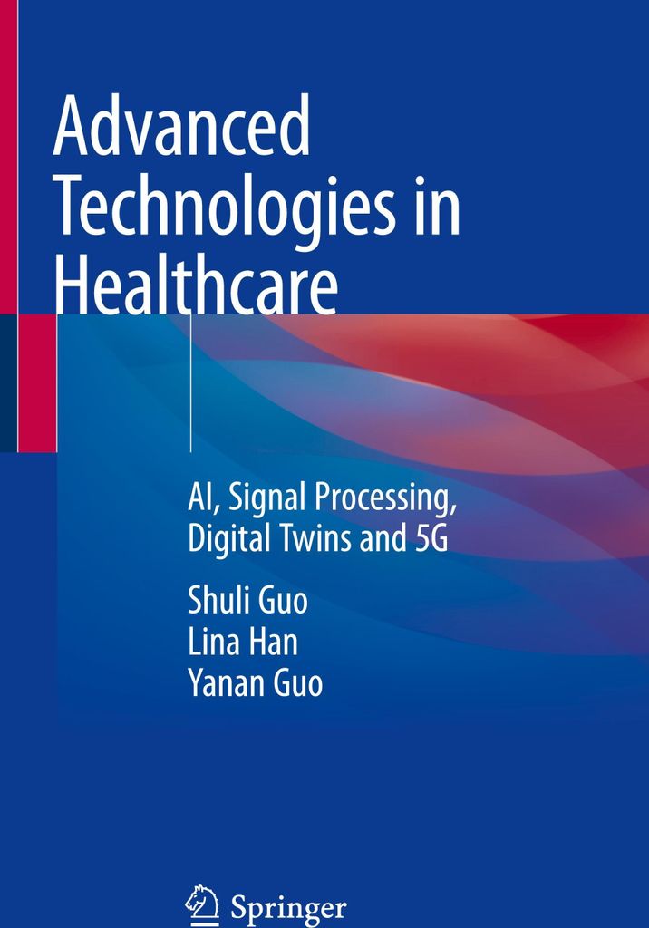 Advanced Technologies in Healthcare