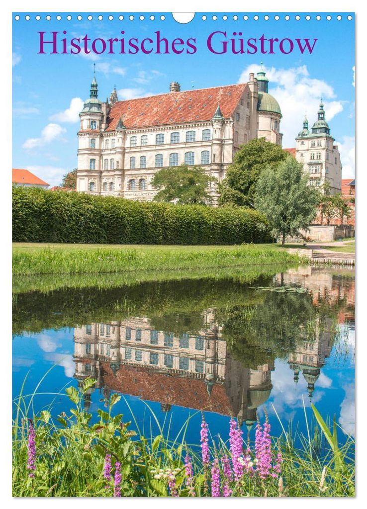 Historisches Güstrow (Wandkalender 2027 DIN A3 hoch), CALVENDO Monatskalender
