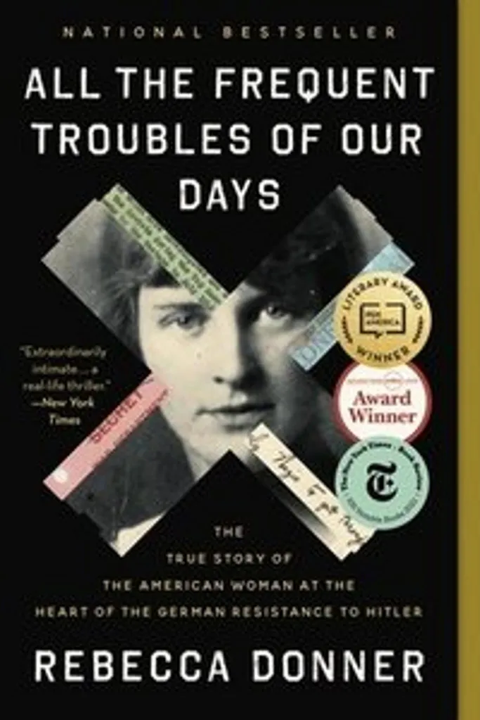 All the Frequent Troubles of Our Days Rebecca Donner Livre Relié Anglais