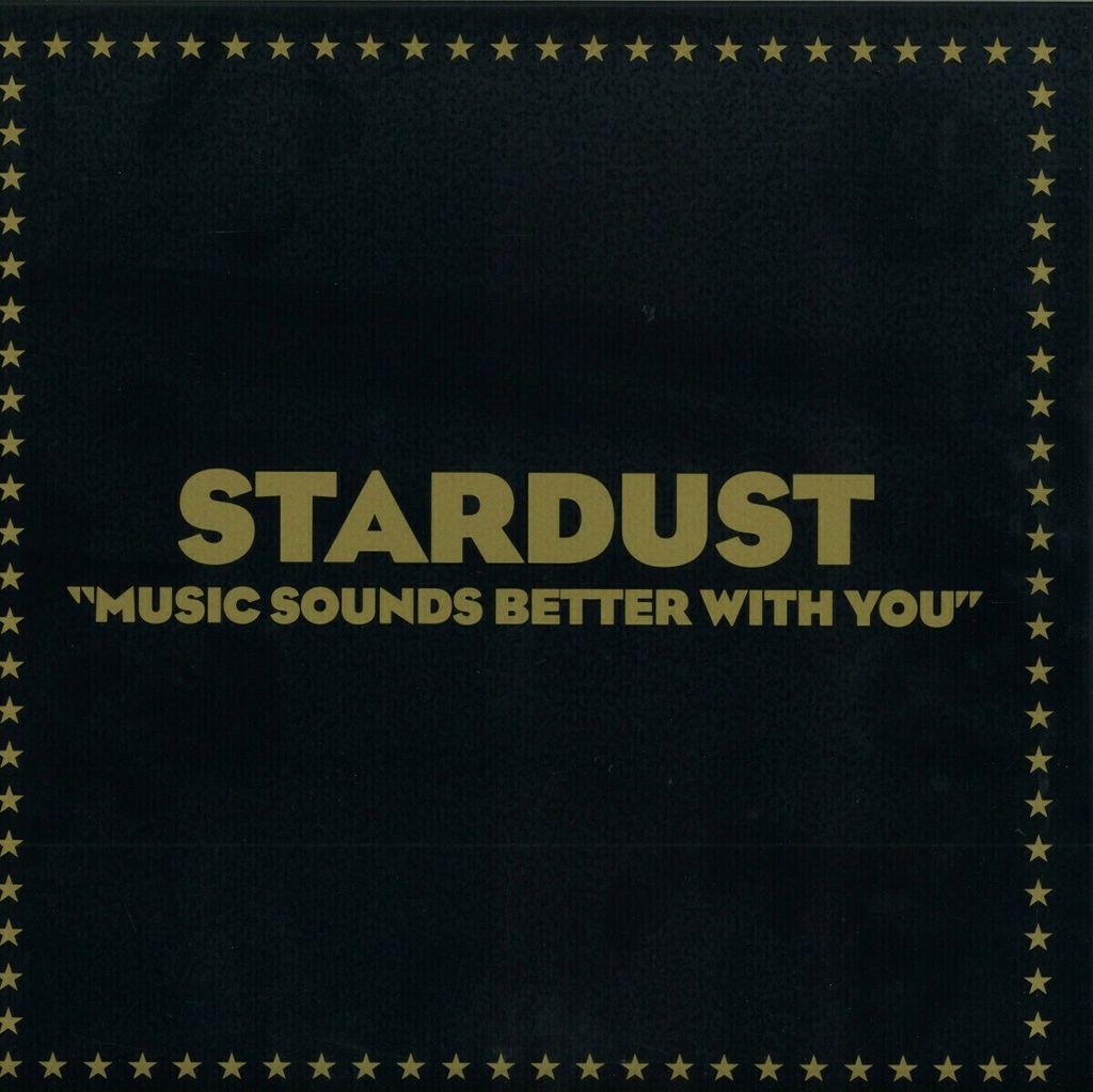 Stardust - Music Sounds Better With You (12" Vinyl)