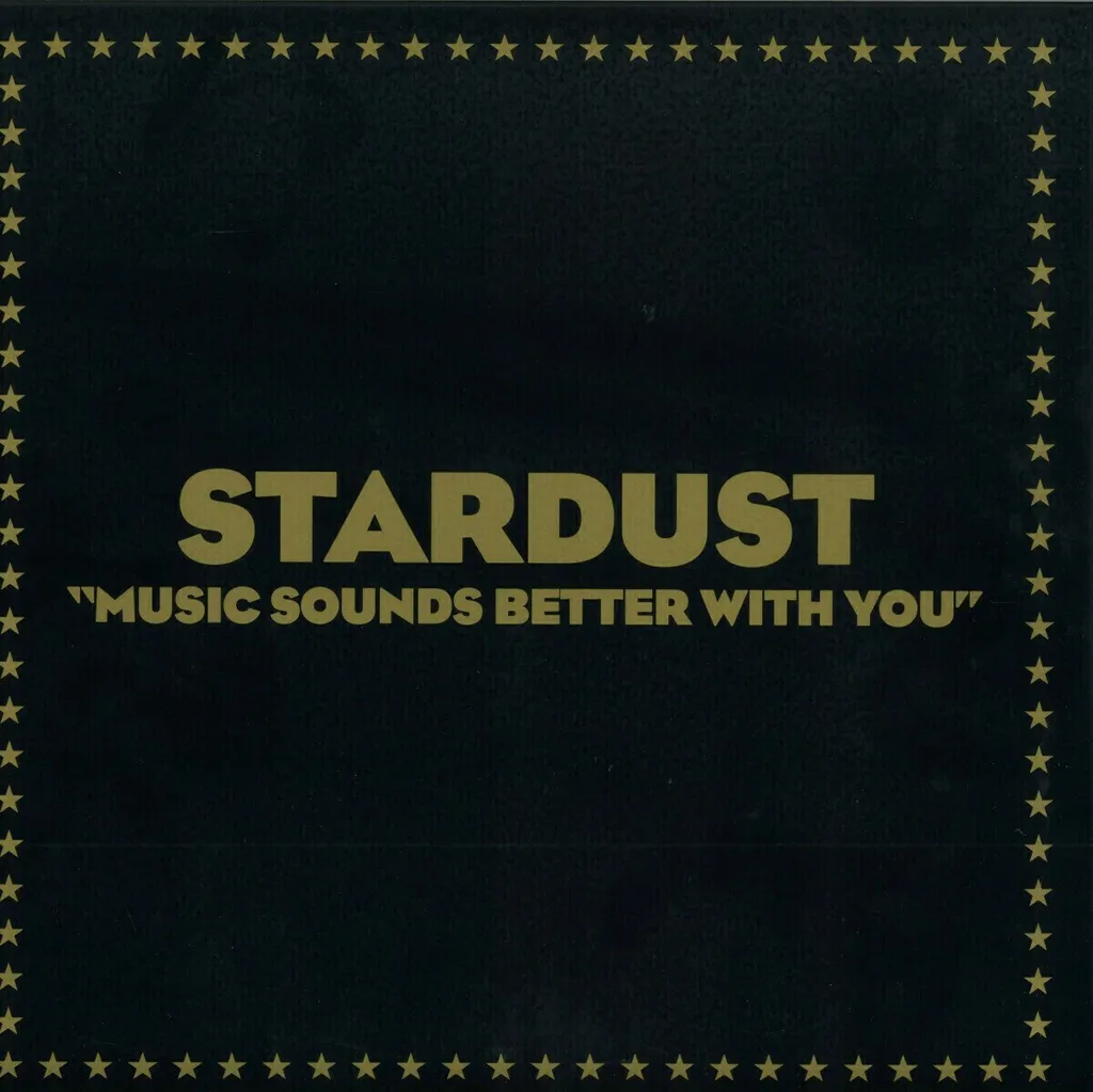 Maxi Vinyle 12" de Stardust - Music Sounds Better With You original