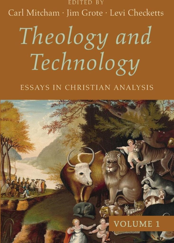Theology and Technology, Volume 1