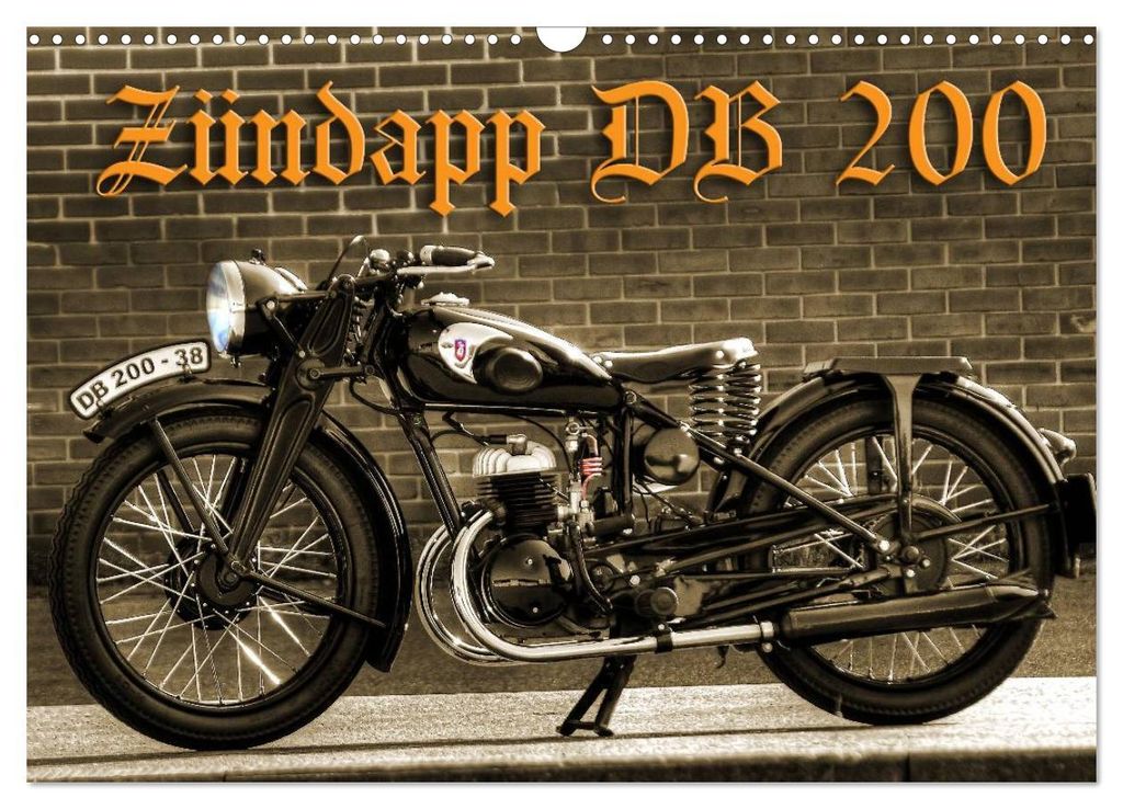 Zündapp DB 200 (Wandkalender 2027 DIN A3 quer), CALVENDO Monatskalender