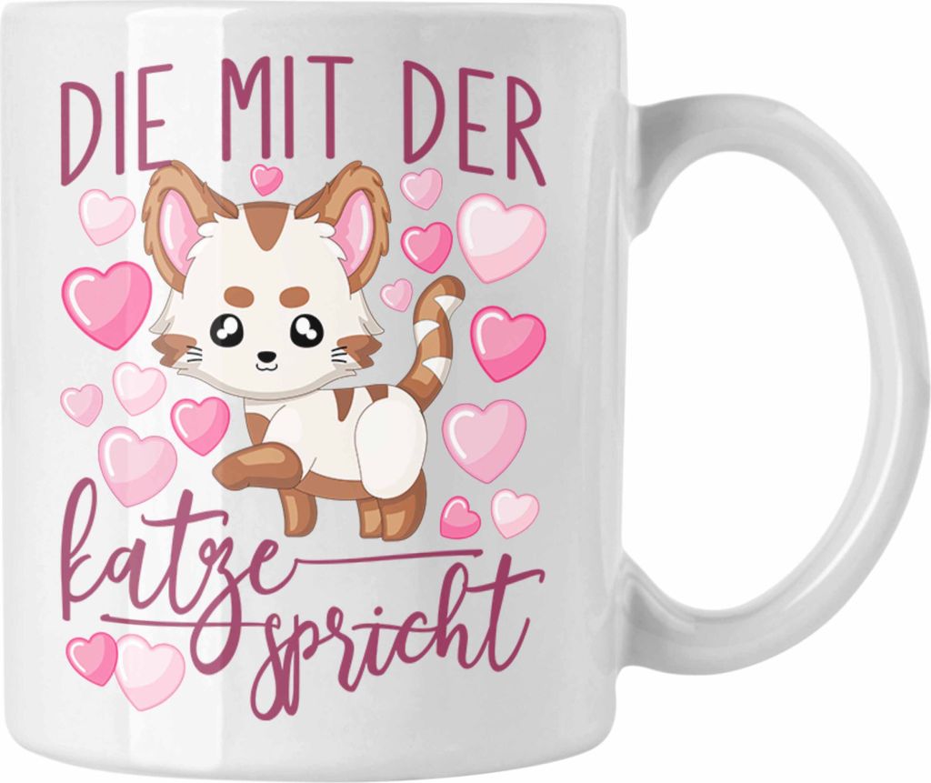 Trendation - Die Mit Der Katze Spricht Tasse Geschenk für Katzenmama Katzenbesitzerin Verrückte Katzenfrau (Weiß)