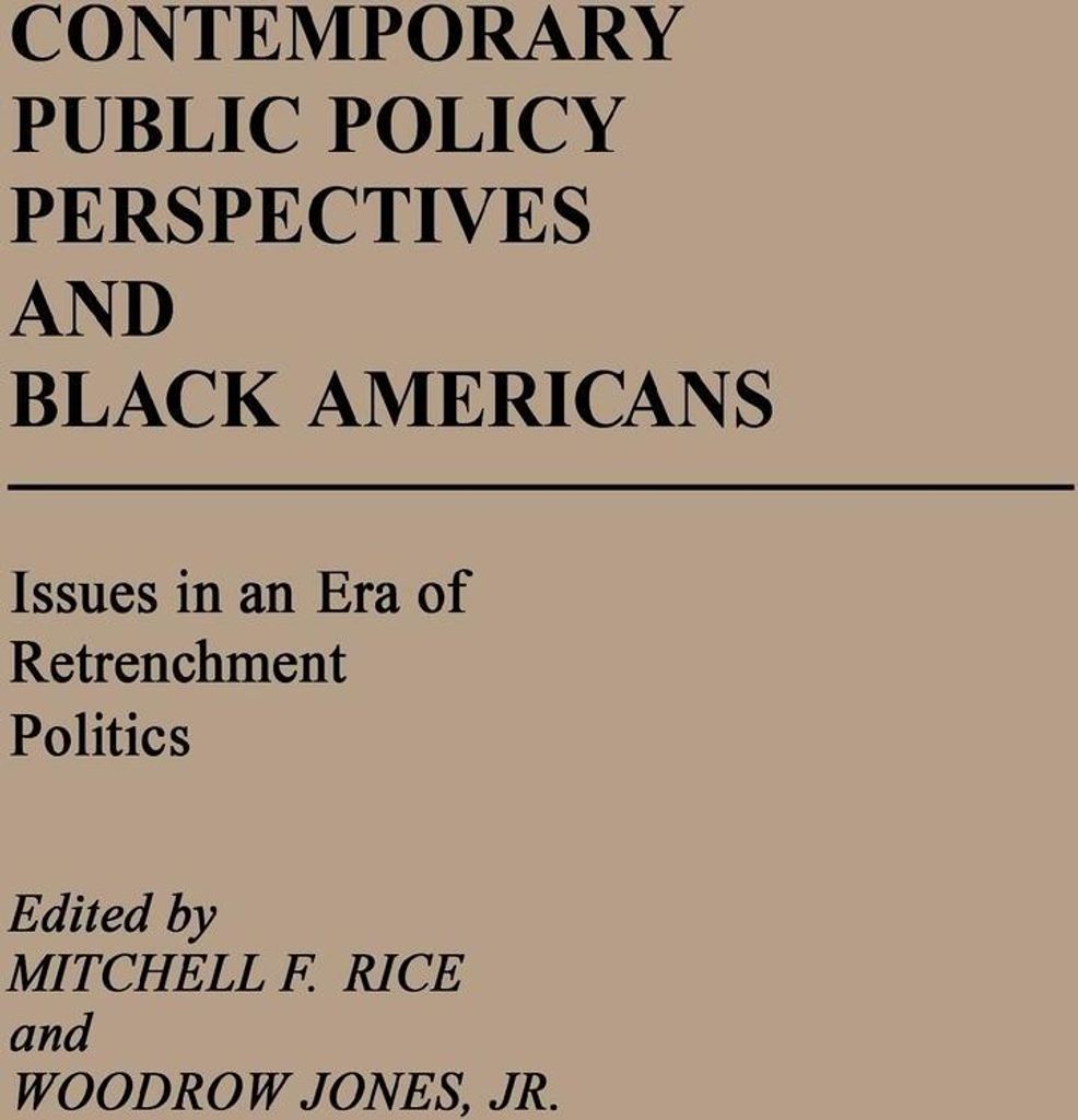 Contemporary Public Policy Perspectives and Black Americans