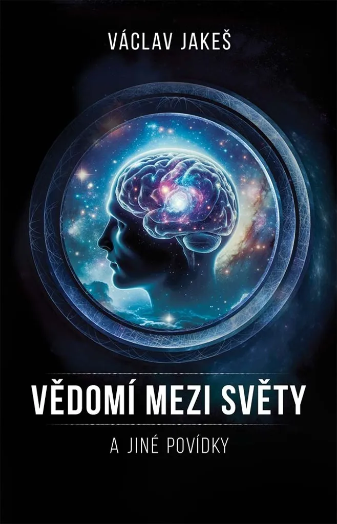 Lire Vědomí mezi Světy a jiné povídky pour s'évader dans le Fantastique