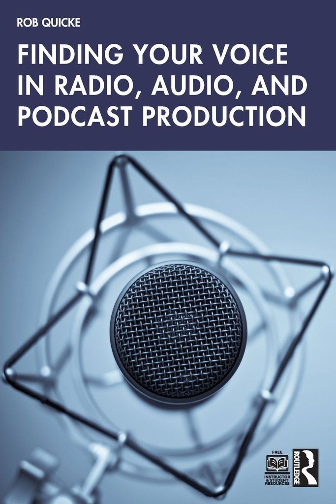 Finding Your Voice in Radio, Audio, and Podcast Production