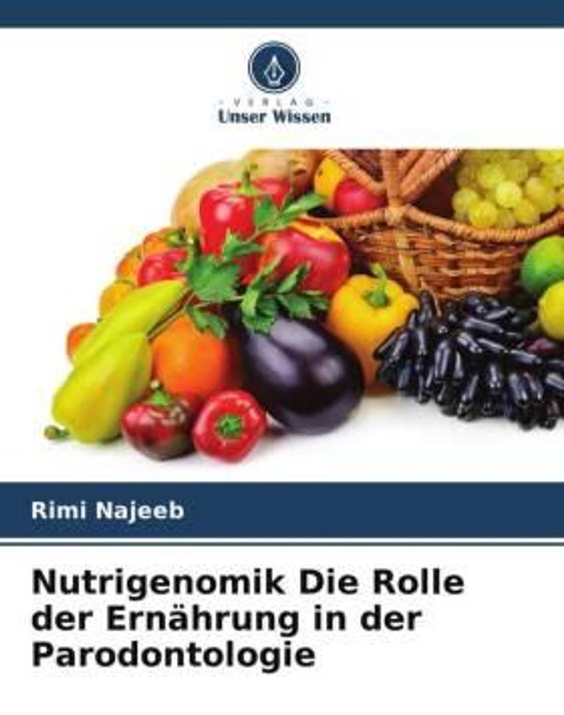 Nutrigenomik Die Rolle der Ernährung in der Parodontologie