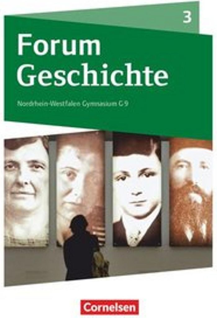 Forum Geschichte Band 3 - Gymnasium Nordrhein-Westfalen - Schülerbuch