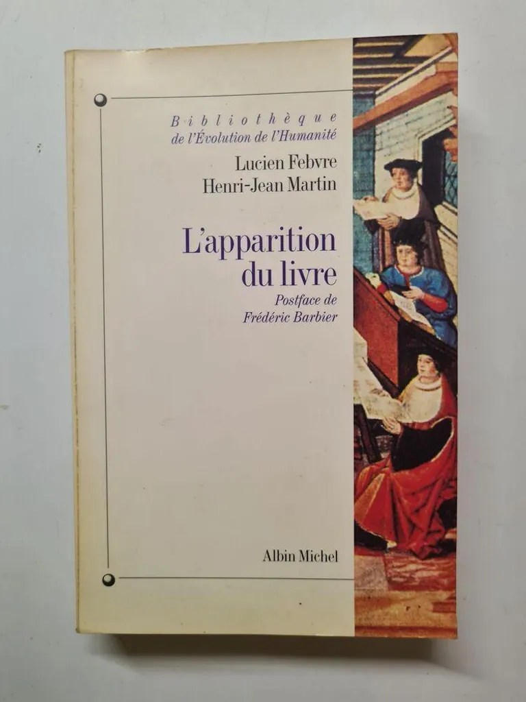 Livre Histoire de l'Imprimerie - L'Apparition du Livre Édition Broché