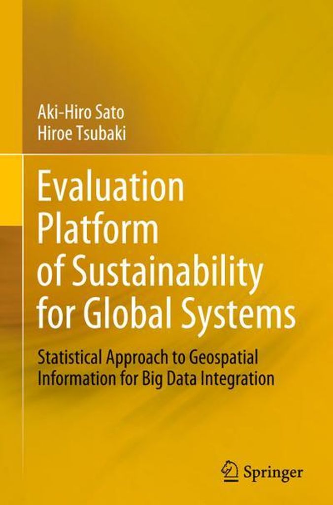 Evaluation Platform of Sustainability for Global Systems