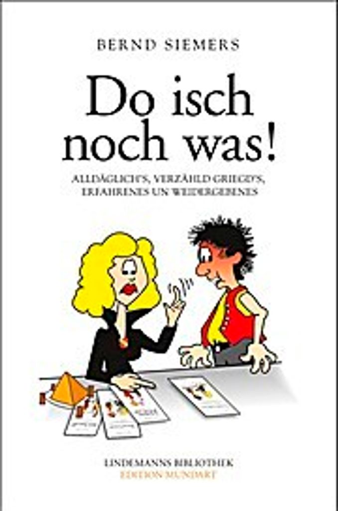 Siemers Bernd: Humorvolle Alltagsbeobachtungen – Band 4, die Ehefrau meldet sich zu Wort
