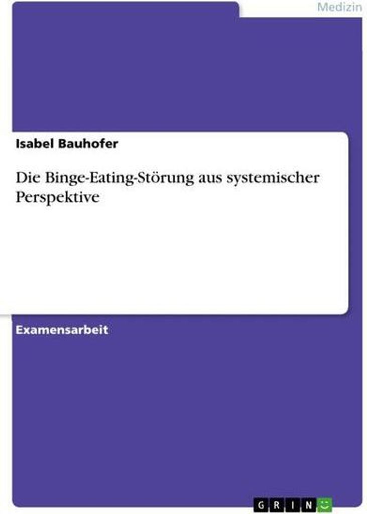 Die Binge-Eating-Störung aus systemischer Perspektive