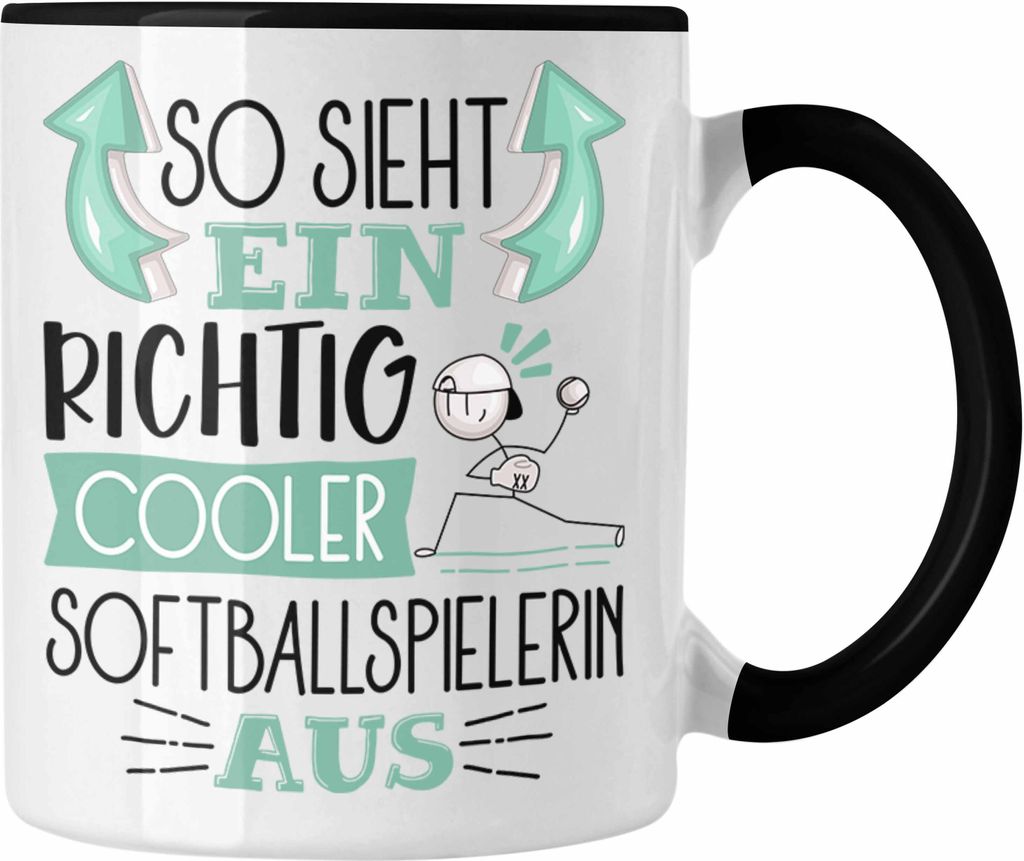 Trendation - So Sieht Ein Richtig Cooler Softballspielerin Aus Geschenk Tasse Lustiger Spruch Geschenkidee (Schwarz)