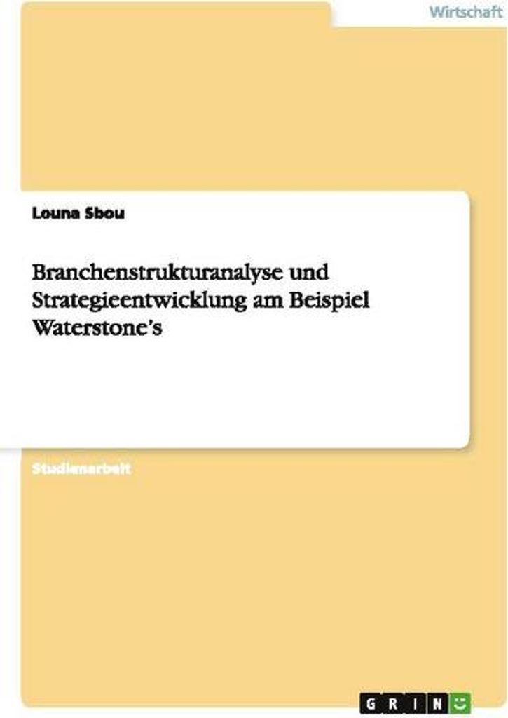 Branchenstrukturanalyse und Strategieentwicklung am Beispiel Waterstone's