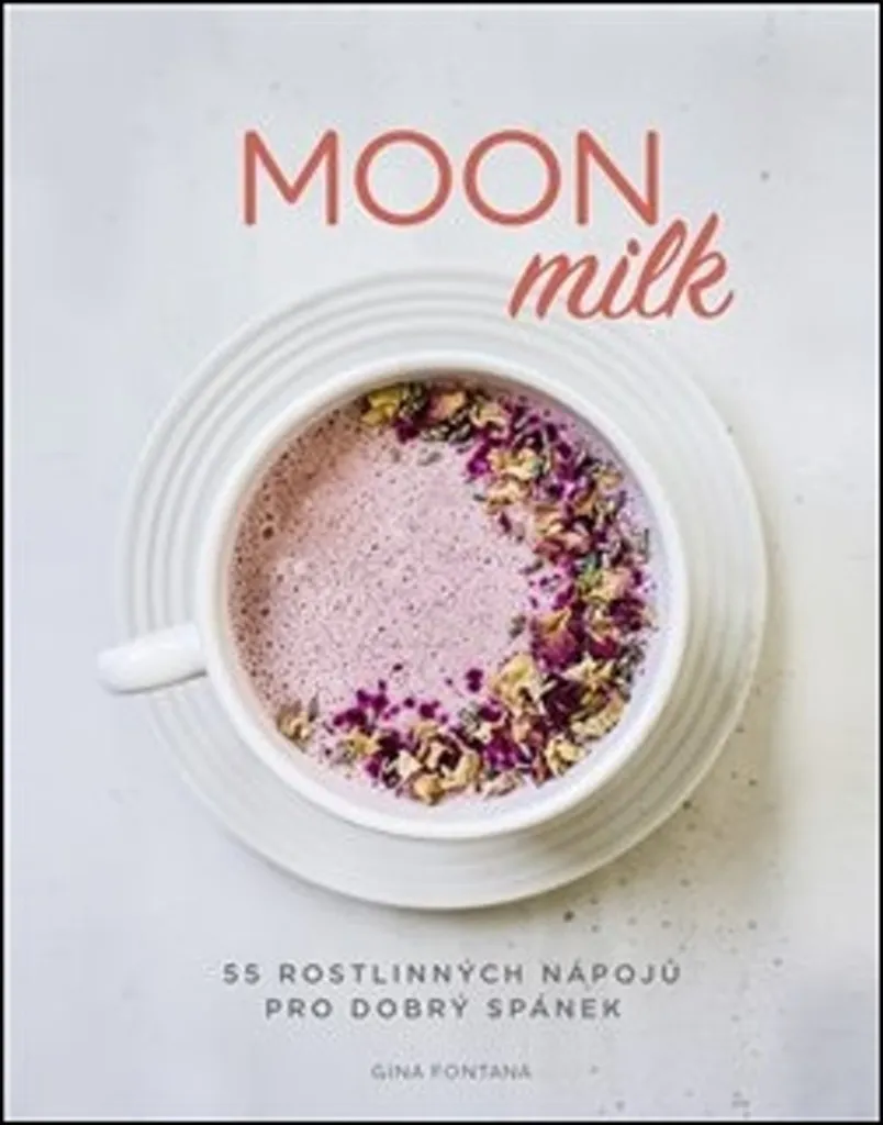 Moon Milk contre l'insomnie : 55 boissons végétales pour dormir paisible