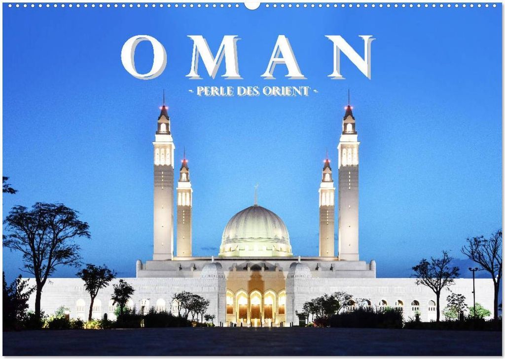 Oman - Perle des Orients (Wandkalender 2026 DIN A2 quer), CALVENDO Monatskalender