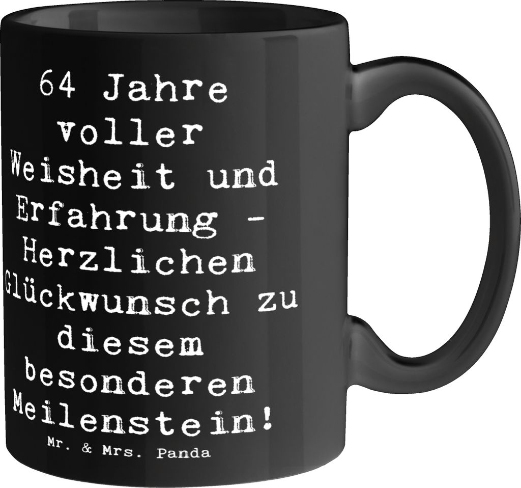 Mr. & Mrs. Panda Henkeltasse Spruch 64. Geburtstag Weisheit - Schwarz - Geschenk, Trinkbecher, Tasse, Lebensreise, Bedruckte, Kaffeetasse, 64 Jahre...
