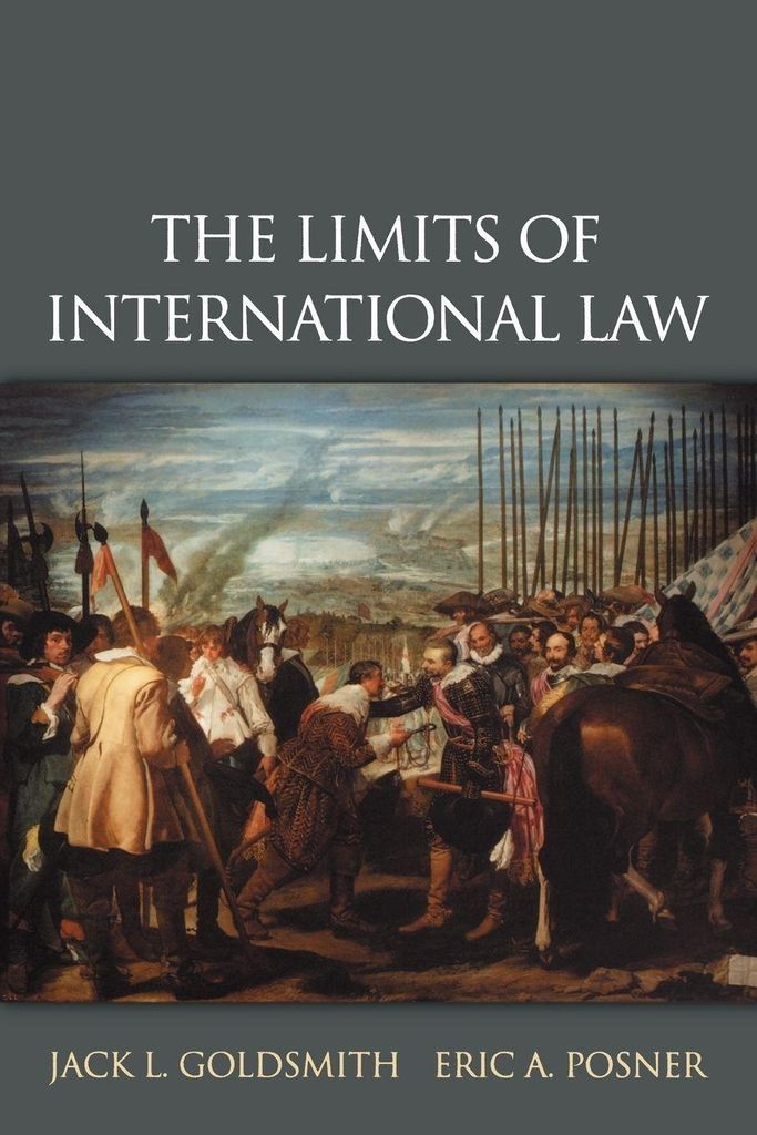 The Limits of International Law: The Limits of International Law By Jack L. Gol