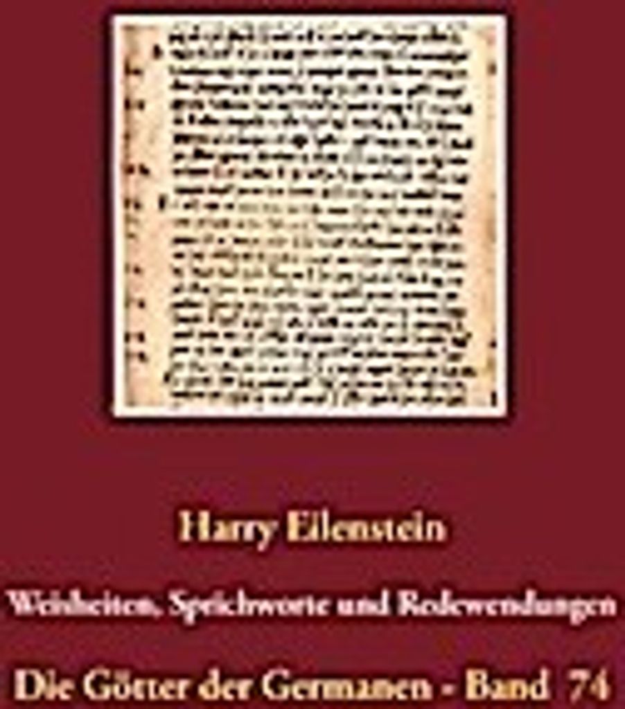 Weisheiten, Sprichworte und Redewendungen der Germanen