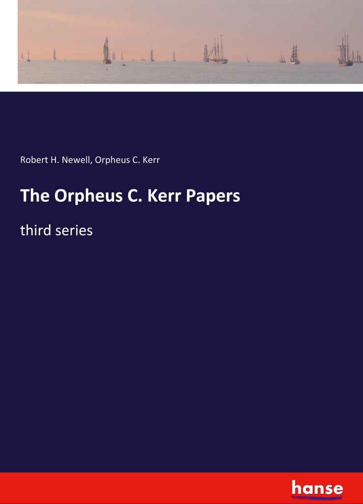 The Orpheus C. Kerr Papers