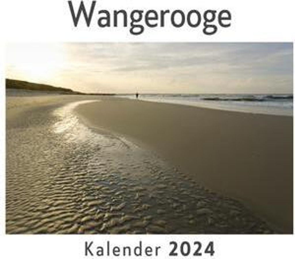 Wangerooge (Wandkalender 2024, Kalender DIN A4 quer, Monatskalender im Querformat mit Kalendarium, Das perfekte Geschenk)