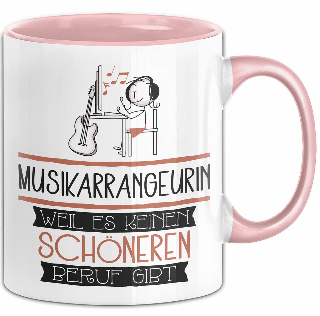 Musikarrangeurin Weil Es Keinen Schöneren Beruf Gibt Tasse Geschenk für Eine Musikarrangeurin Lustig (Rosa)